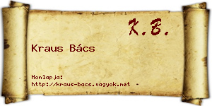 Kraus Bács névjegykártya